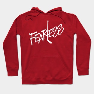 Fearless - no fear hockey saying Hoodie